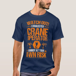T-shirt Prime de conducteur de grue à risque