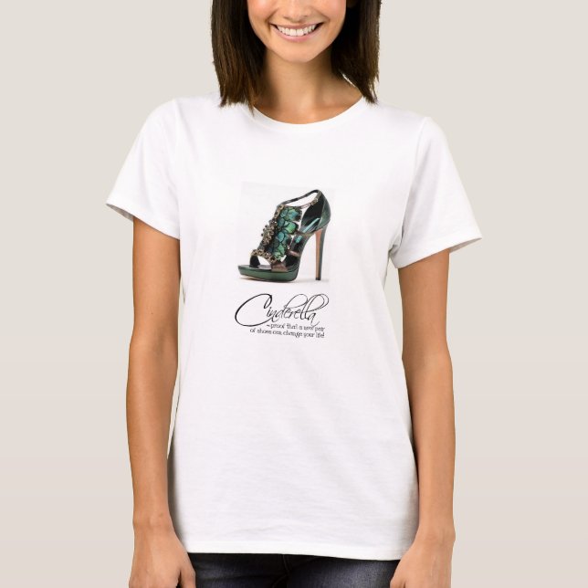 T - Shirt Princess Cinderella Peacock Shoes Quote (Vorderseite)