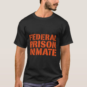 T-shirt Prison Fédérale Détenu Détenu Numéro Uniforme Drôl