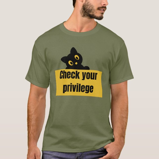 T-SHIRT PRIVILEGE\ CHECK YOUR PRIVILEGE (Devant)