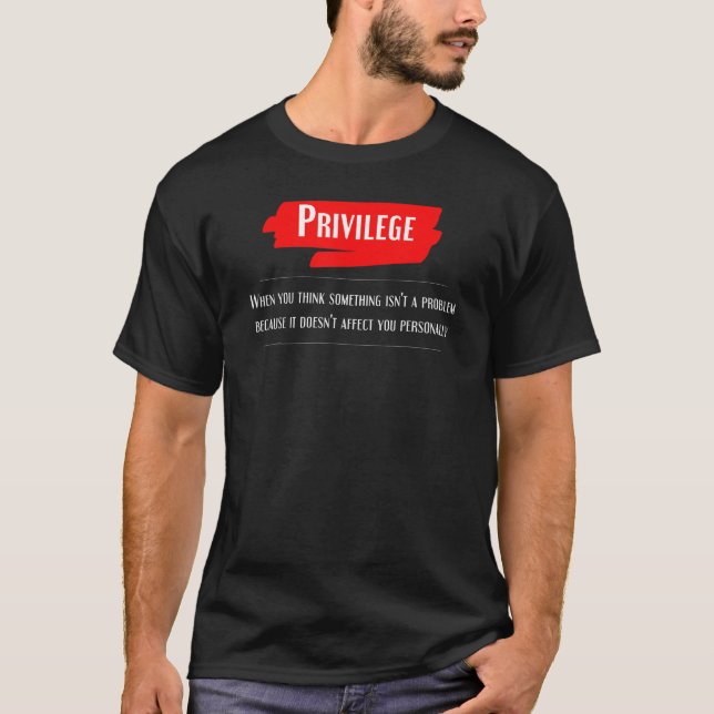 T-shirt Privilege Definition Equality Civil Human Rights J (Devant)