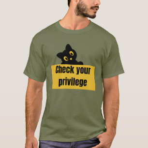 T-SHIRT PRIVILÈGE\ VÉRIFIEZ VOTRE PRIVILÈGE