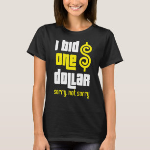 T-shirt Prix Est Juste J'Ai Soumis Un Devis D'Un Dollar Dé