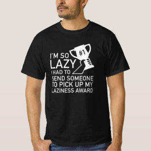 T-shirt Prix Laziness