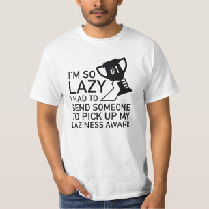 T-shirt Prix Laziness