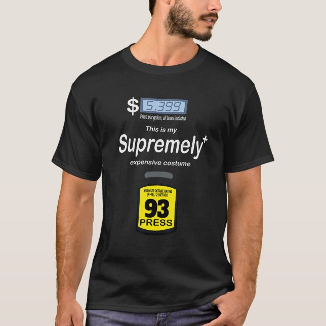 T-shirt Prix Sarcastique du gaz élevé Coût de pompe à esse (Devant)