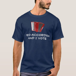 T-shirt Pro-Accordion et moi votons politique