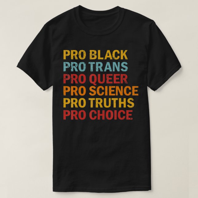 T-shirt Pro Black Pro Trans Pro Queer Pro Science Pro Choi (Design devant)