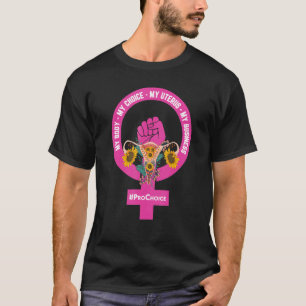 T-shirt Pro Choice Mon corps Mon choix Mon utérus Mon entr