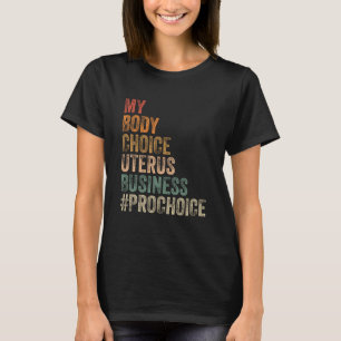 T-shirt Pro Choice My Body Choice Uterus prochochos d'affa