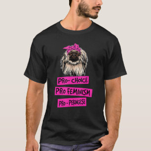 T-shirt Pro Choice Pro Feminism Pro Pekingese Chien Maman