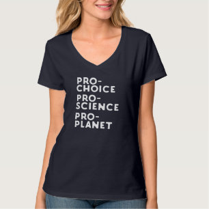 T-shirt Pro Choice Pro Science Pro Planet