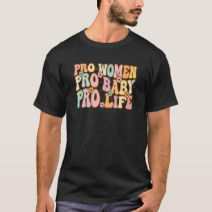 T-shirt Pro Femmes Pro Baby Anti-avortement Rétro Super an