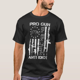 T-shirt Pro Gun Anti Idiot 2ème amendement Pro Gun Rights 