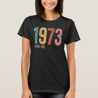 T-shirt Pro Roe 5 1973