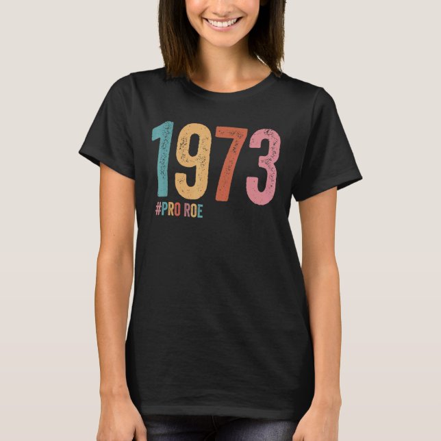 T-shirt Pro Roe 5 1973 (Devant)