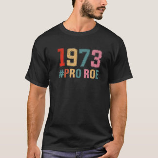 T-shirt Pro Roe Retro Reproductive Rights Pro Choice Roe V