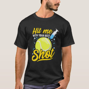T-shirt Pro Vaccination - Touchez-Moi Avec Votre Meilleur 