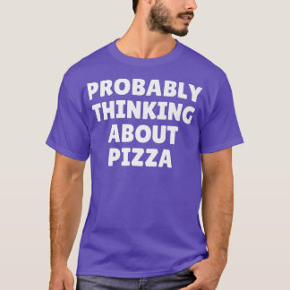 T-shirt Probablement à propos de Pizza 26414790