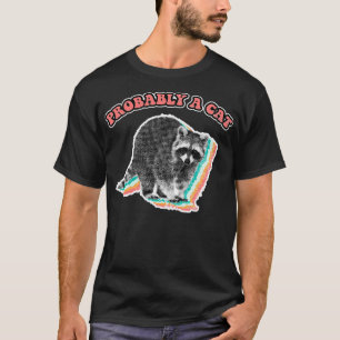 T-shirt Probablement un chat vintage raccoon poubelle pand
