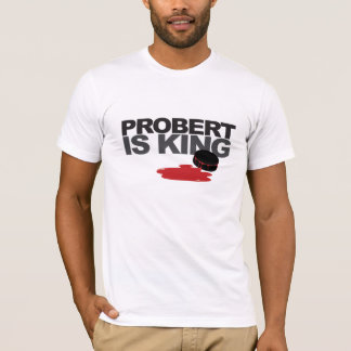 T-shirt Probert est roi