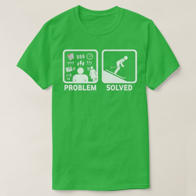 T-shirt Problème amusant de ski résolu (Design devant)