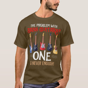 T-shirt Problème Avec Bass Guitars Funny Bass Guitariste P