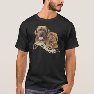 T-shirt Problème de Dogue De Bordeaux Double