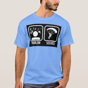 T-shirt Problème résolu Skydiving