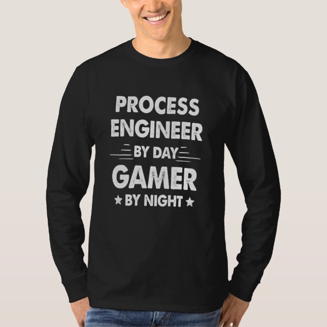T-shirt Process Engineer By Day Gamer By Night (Devant)