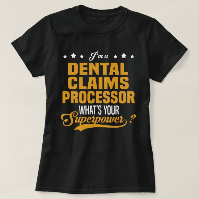 T-shirt Processeur de réclamations dentaires (Design devant)
