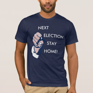 T-shirt Prochaine maison de séjour d'élection !