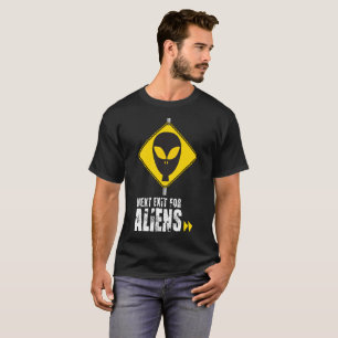 T-shirt Prochaine sortie pour les Aliens