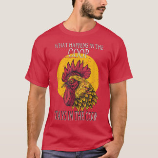 T-shirt Producteur de poulet Ce qui se passe dans la coopé