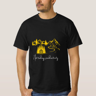 T-shirt Productivité pas aujourd'hui Scène de cabane drôle