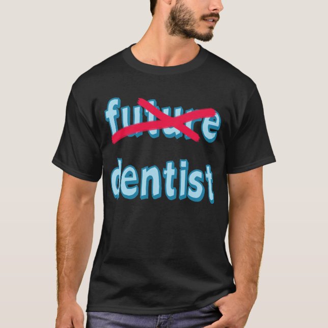 T-shirt Produits de diplômé d'école dentaire (Devant)