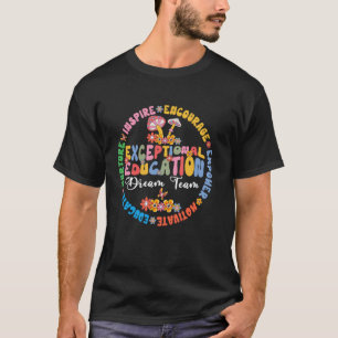 T-shirt Prof Exceptionnel Éducation Rêve SPED ESE Enseigna