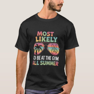 T-shirt Prof le plus susceptible de fréquenter la salle de