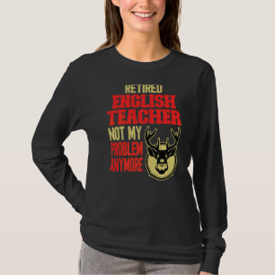 T-shirt Professeur anglais retraité Chasse aux cerfs