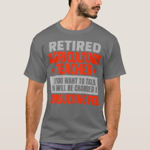 T-shirt Professeur d'agriculture à la retraite amusant ret