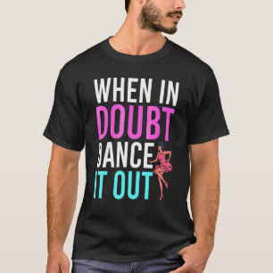 T-shirt Professeur de Danse Chorégraphe de Danse Prof de D