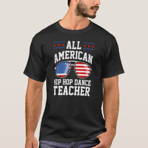 T-shirt Professeur de danse hip hop tout américain pour le