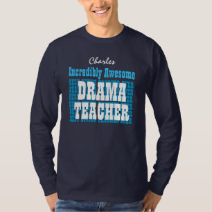 T-shirt PROFESSEUR de DRAME incroyablement impressionnant