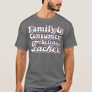T-shirt Professeur de Facteurs en sciences de la famille e