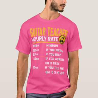 T-shirt Professeur de guitare Taux horaire Funny Guitarist