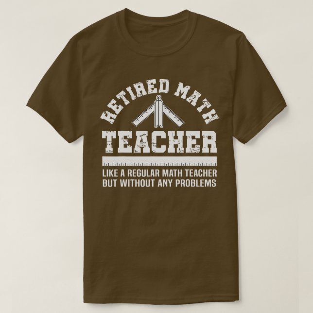 T-shirt Professeur de mathématiques à la retraite amusant  (Design devant)