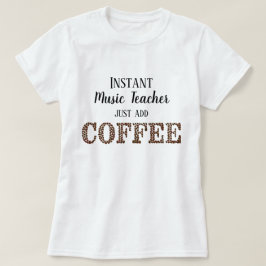 T-shirt Professeur de musique instantanée juste ajouter ca