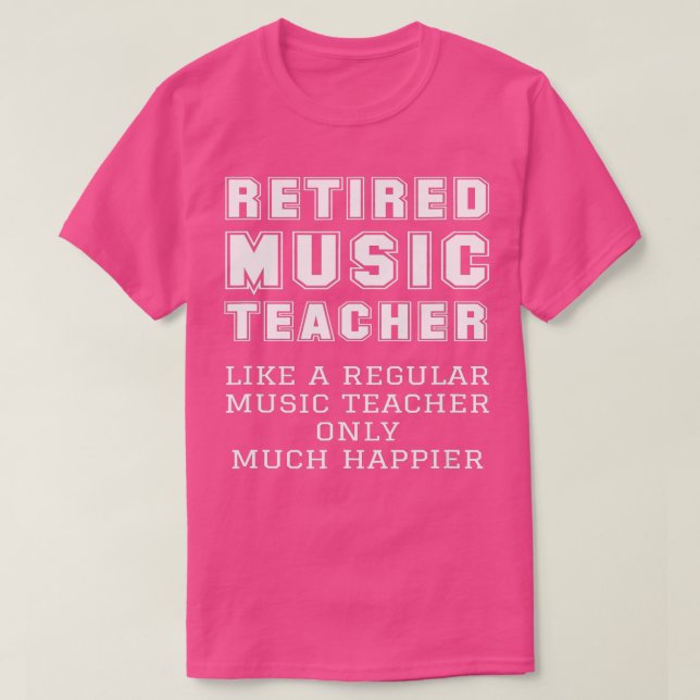 T-shirt Professeur De Musique Retraité Comme Régulier Seul (Design devant)