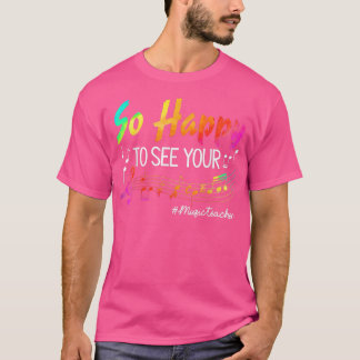 T-shirt Professeur De Musique Si Heureux De Revoir Votre V