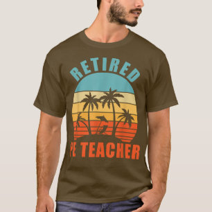 T-shirt Professeur de PE retraité, Professeur de gym amusa